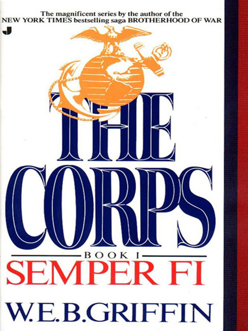 Title details for Semper Fi by W.E.B. Griffin - Wait list